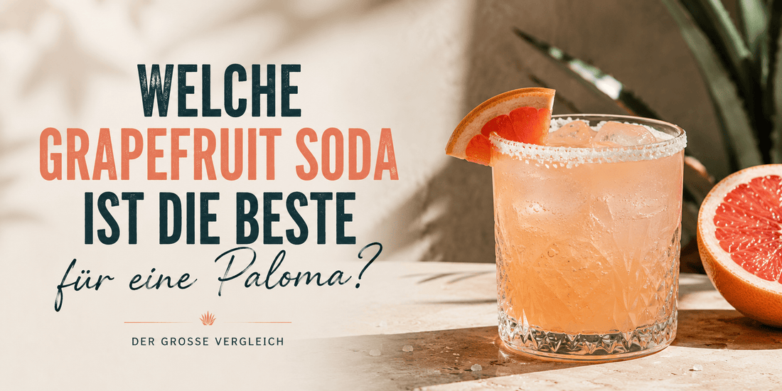 Welche Grapefruit Soda ist die beste für eine Paloma? - Palömchen
